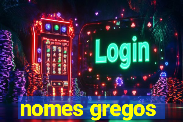 nomes gregos